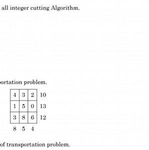 all integer cutting Algorithm.ortation problem.\begin{tabular... | Filo