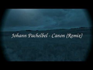 Johann Pachelbel - Canon Peaceful Remix