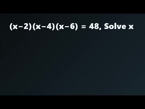Solve (x−2)(x−4)(x−6) = 48 | Triple‑Product Puzzle Mad Maths 15