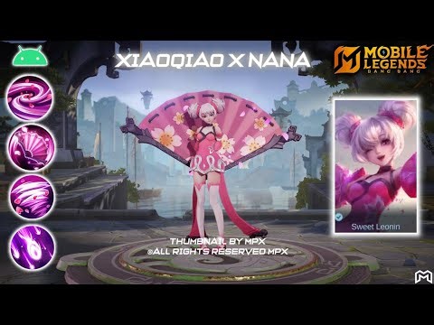 FREE!! XIAOQIAO | NANA | SHOWCASE | MLBB X HOK