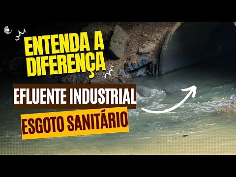 Understand the difference between SANITARY SEWAGE and INDUSTRIAL EFFLUENT