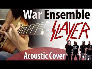 War Ensemble - Slayer (Acoustic Cover w/ Solos)
