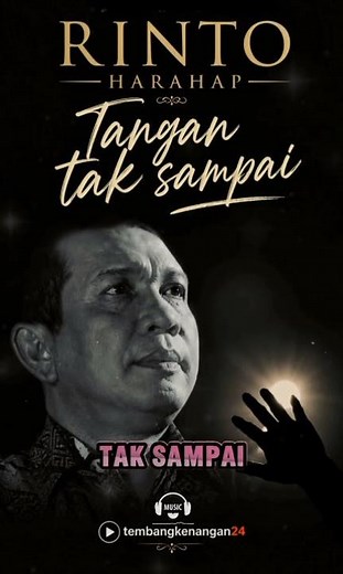 🎵 Tangan Tak Sampai - Rinto Harahap | Lagu Kenangan Penuh Kerinduan dan Cinta Tak Terjangkau