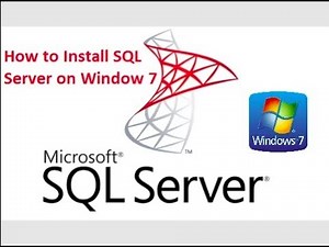How to Install SQL Server on Windows 7