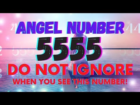 Angel Number 5555 One Angel Number You Shouldn't Ignore! Find Out Why