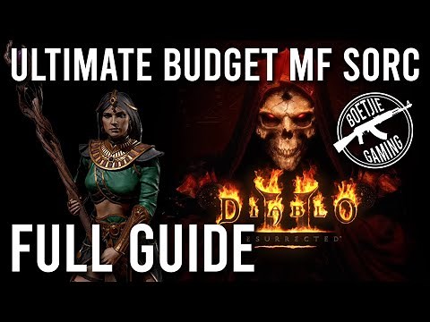 Diablo 2 Resurrected - The Ultimate Budget MF Sorc Full Guide