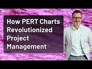 How PERT Charts Revolutionized Project Management