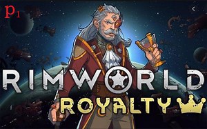 《环世界 RimWorld》游戏实况P1