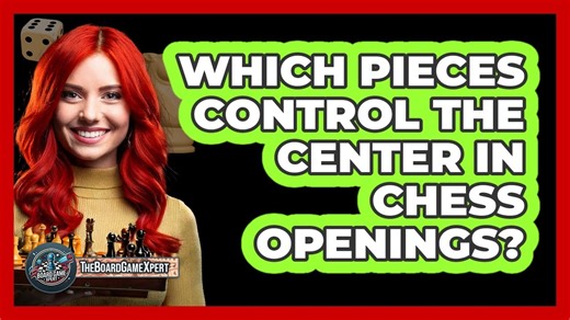 Which Pieces Control The Center In Chess Openings?