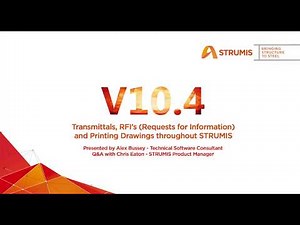STRUMIS 10.4 - Transmittals, RFIs and Document Printing