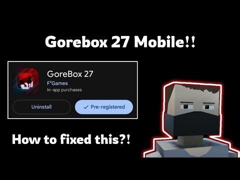 How to Download Gorebox 27 Mobile 📱💯