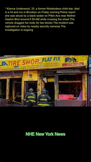 Kianna Underwood, 33, a former Nickelodeon child star, died in a hit-and-run in Brooklyn on Friday m