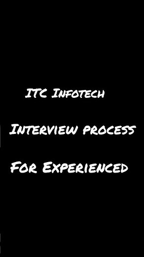 ITC Infotech Interview process for Experienced #interviews #interviewprocess #itc