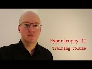 Hypertrophy: what is training volume?