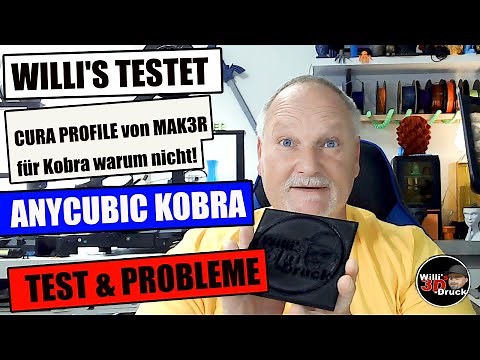 Anycubic Kobra PLA, TPU Cura Profile von Mak3r 3D-Drucker