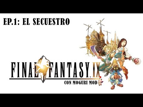Todo empieza con un secuestro - Final Fantasy IX en español Ep.1