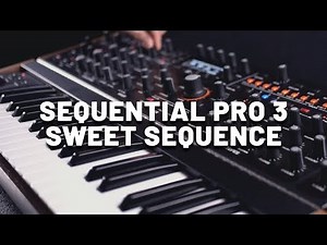 Sweet sequence with Sequential Pro 3 (no talking)