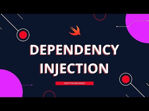 Swift: Dependency Injection Tutorial (2022) – iOS
