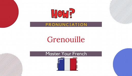 How to pronounce Grenouille in French? - Master Your French