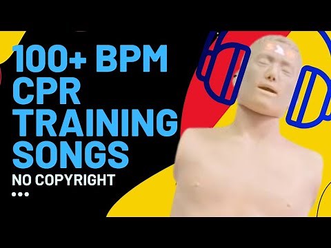 SONGS TO DO CPR TO - 100+ BPM NO COPYRIGHT MUSIC #nocopyright