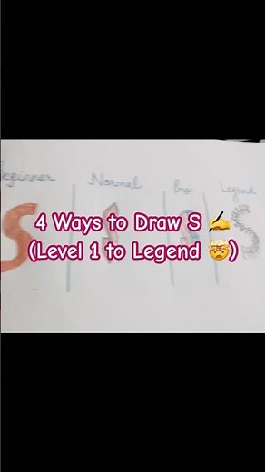 4 Ways to Draw S ✍️ (Level 1 to Legend 🤯