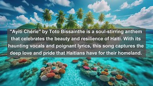 Melodic Treasures of the Caribbean: Top 10 Beautiful Songs from Haiti