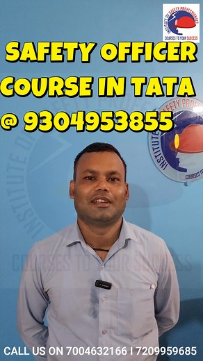 Safety Officer course in Jamshedpur , TATA jaharkhand | Institute of safety professionals
