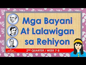 MGA BAYANI AT LALAWIGAN SA REHIYON|R4A|CALABARZON |2ND QUARTER|WEEK 7-8