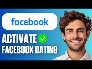 How To Activate Facebook Dating (Easy Guide 2026)