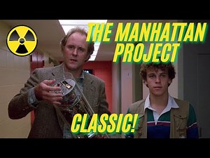 A KID BUILDS A NUKE!! The Manhattan Project (1986) Forgotten Classic?