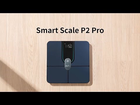 Eufy Smart Scale P2 Pro | Eufy初の体重体組成計