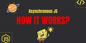 Master Asynchronous JavaScript Like a Pro (Easy Guide!)