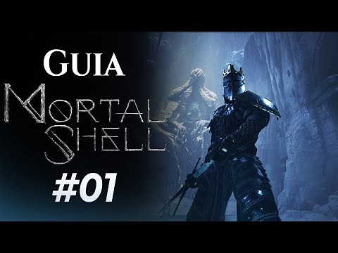 Mortal Shell - GUIA COMPLETO #01 - Tutorial e Primeiras Carcaças