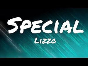 Lizzo - Special (Official Video) Clean Lyrics
