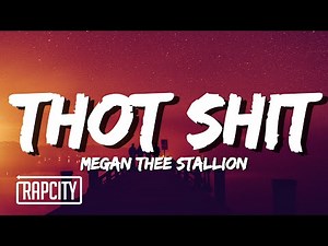 Megan Thee Stallion - Thot Shit (Lyrics)