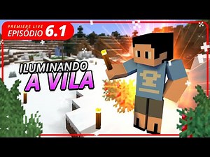 ILUMINANDO NOSSA VILA E PROCURANDO CARVÃO! MINECRAFT #2-06.1 [+10]
