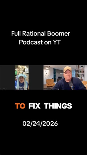 Full Rational Boomer Podcast on YT #rationalboomer #rationalboomerpodcast