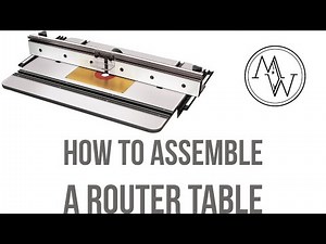 How To Assemble A Router Table - Part 1 of 2 // Woodworking Tools