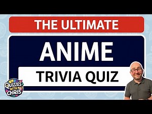 Ultimate Anime Trivia Quiz 20 Questions to Test Your Otaku Knowledge