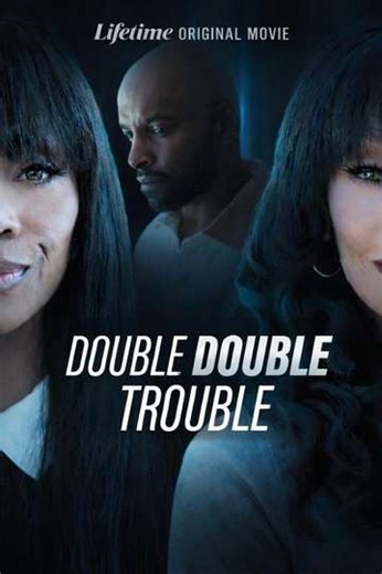 Double Double Trouble - Movie