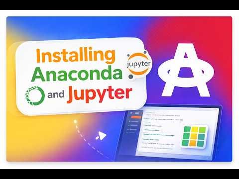 Installing Anaconda & Getting Started with Jupyter Notebook