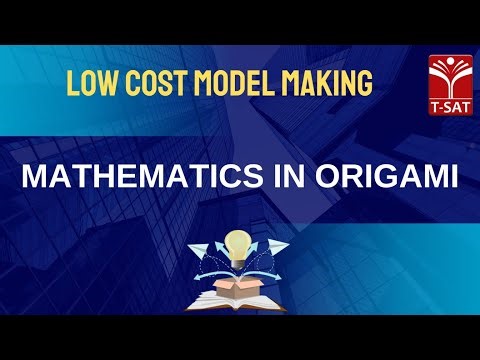 Low Cost Model Making - Mathematics in Origami | T-SAT