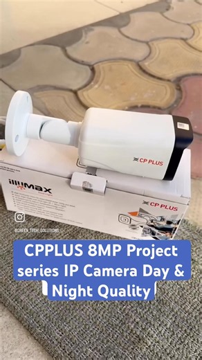 CPPLUS 8MP Project series IP Camera Day & Night Quality #cpplus #cctv #camera
