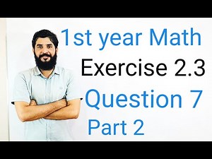 11 Class Math Exercise 2.3 Question 7 part 2 | 1st Year Math Exercise 2.3 Question 7 part 2 | Hilal