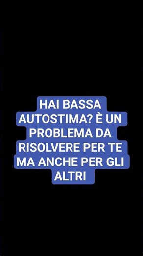 Chi ha bassa autostima soffre ma fa anche soffrire altri