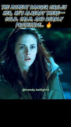Twilight_Edward in protector mode⚡#twilight#edward#bella#movie#shorts