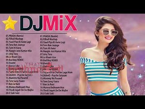 New Hindi Remix Mashup Songs Nonstop Dj Party Mix Best Remixes Of Latest Songs