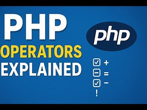 PHP Operators Explained with Examples | Tutorial for Beginners