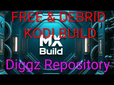 MX Build - FREE & Debrid Easy to use Kodi Build From the Diggz Team - Install Kodi Fork