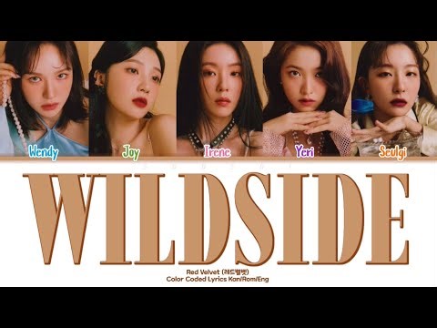 RED VELVET (레드벨벳) “Wildside” Color Coded Lyrics Kan/Rom/Eng